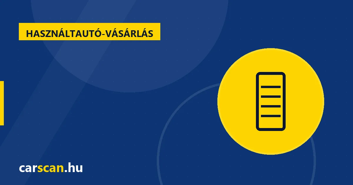 Használtautó vásárlás lépésről lépésre: A teljes útmutató 2026-ra